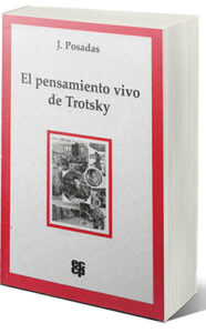 El pensamiento vivo de Trotsky